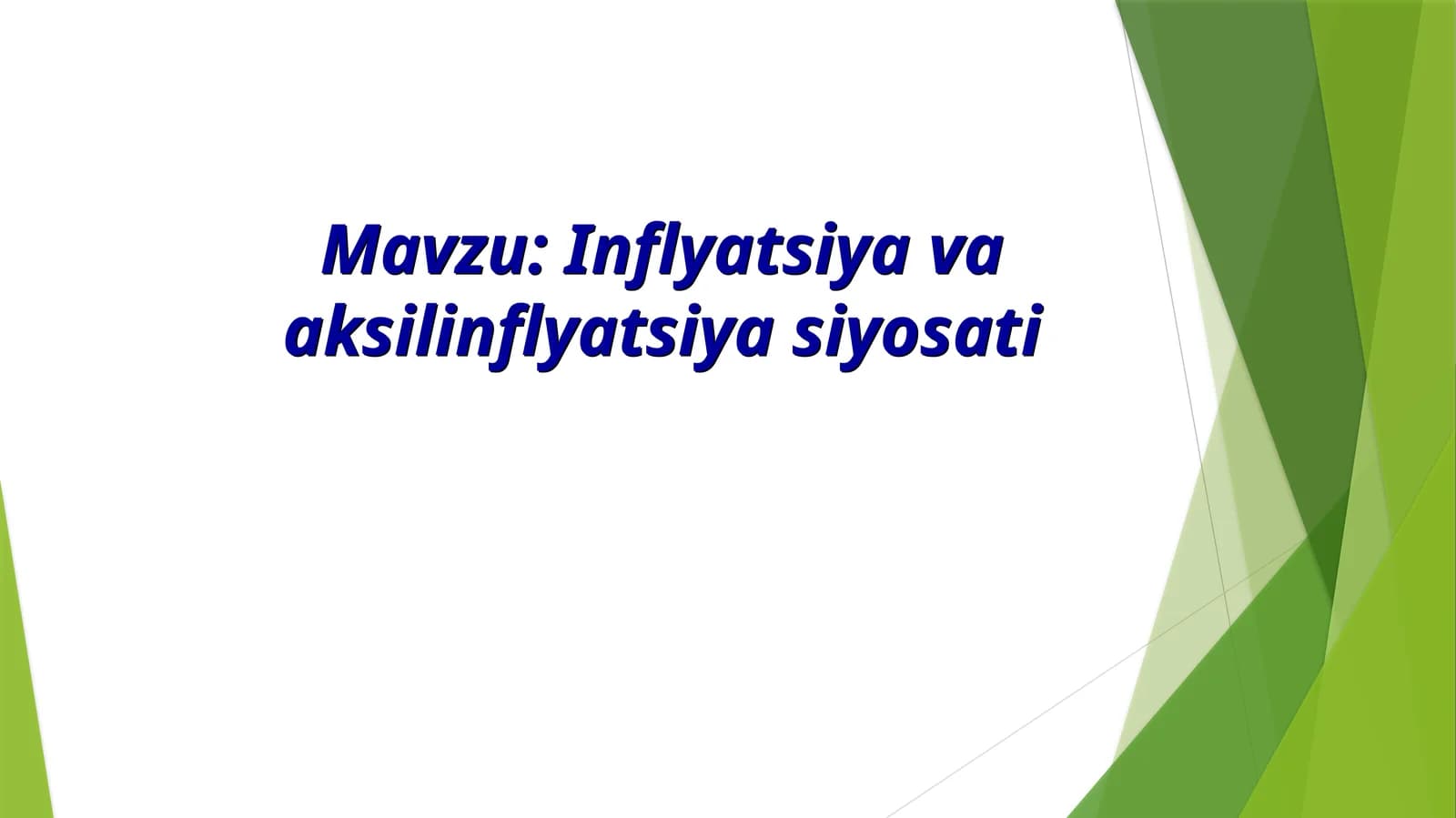 Inflyatsiya va aksil inflyatsiya siyosati