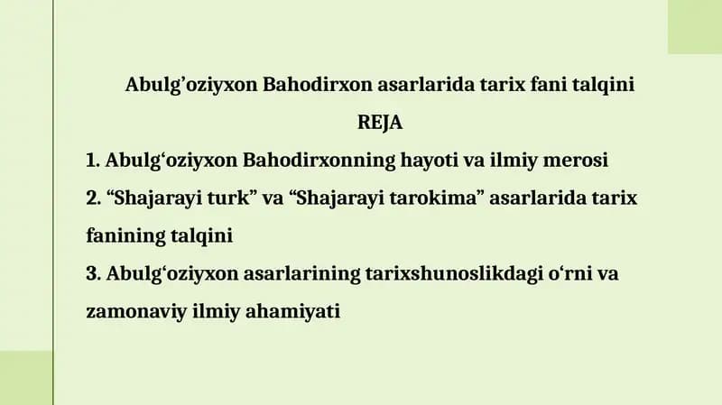 Abulg’oziyxon Bahodirxon asarlarida tarix fani talqini