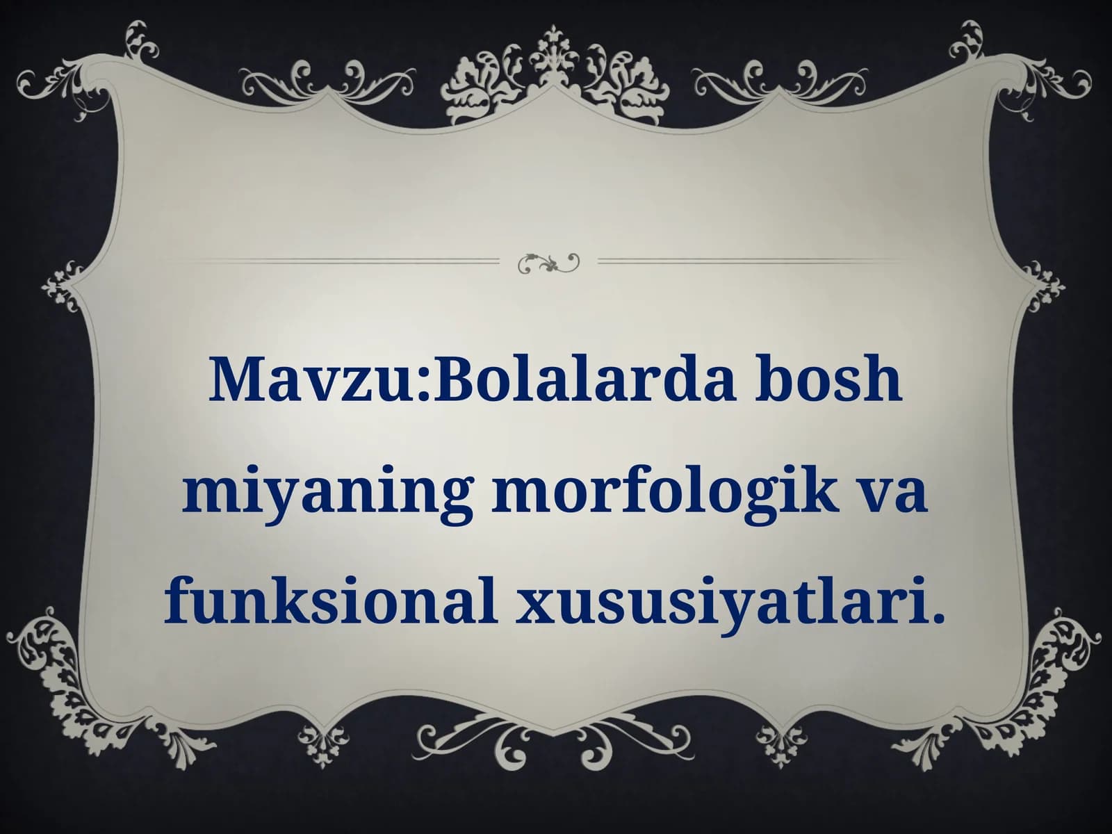 Bolalarda bosh miyaning morfologik va funksional xususiyatlari