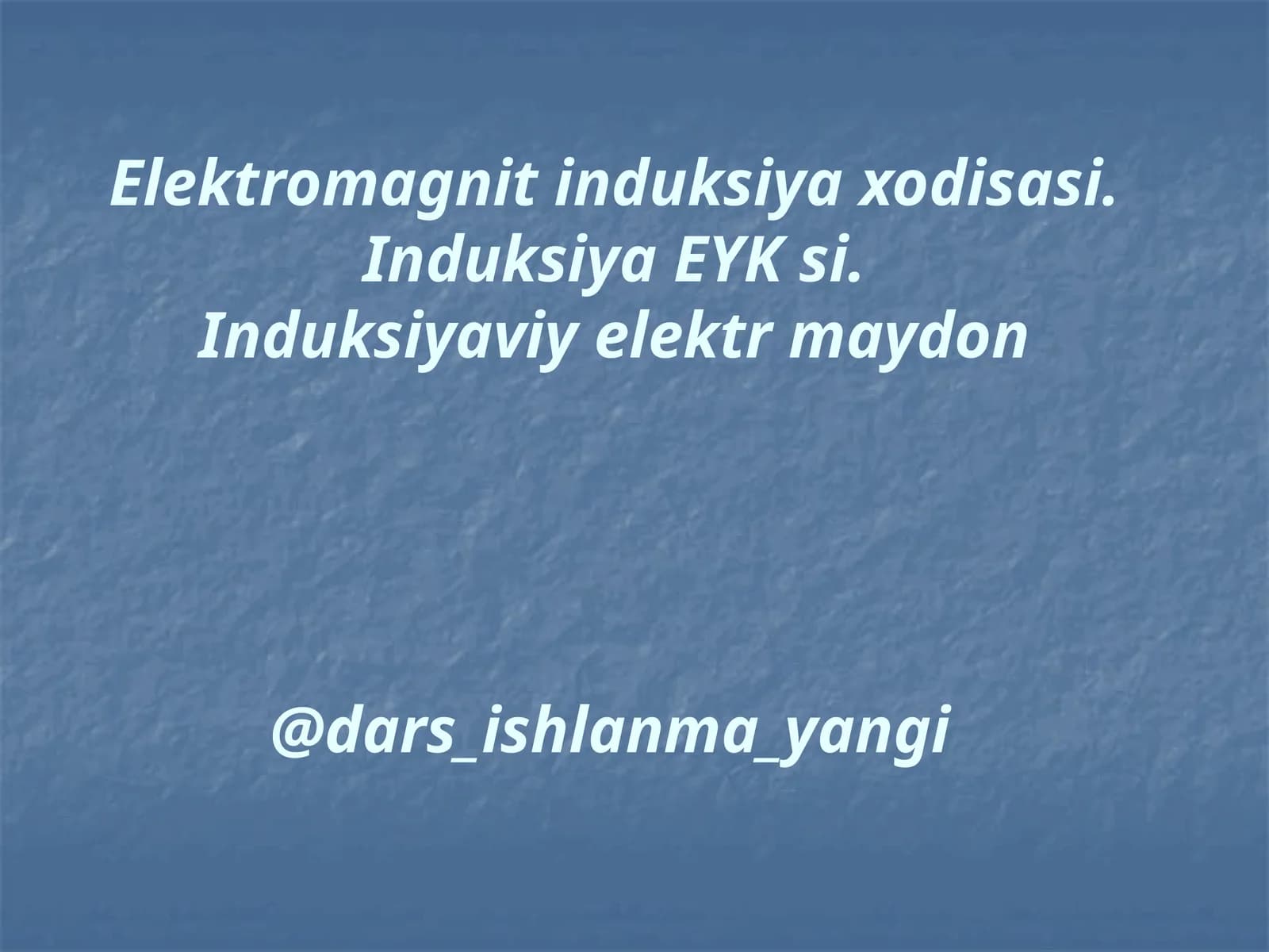 Elektromagnit  induksiya  xodisasi