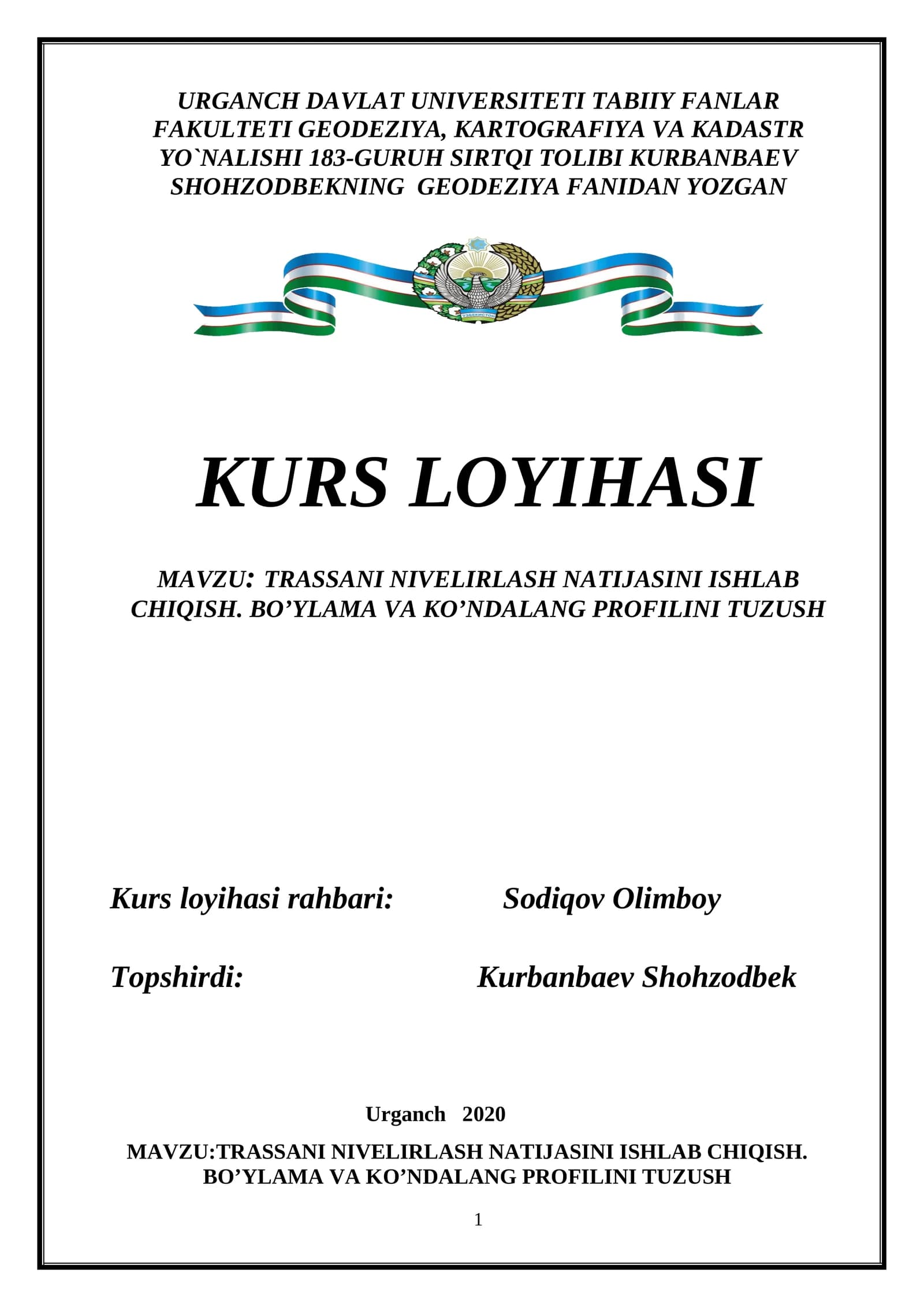 TRASSANI NIVELIRLASH NATIJASINI ISHLAB CHIQISH. BO’YLAMA VA KO’NDALANG PROFILINI TUZUSH