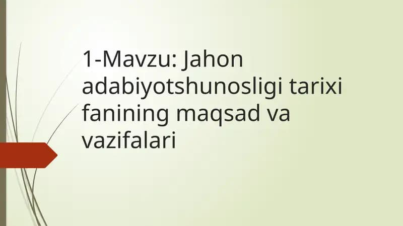 Jahon adabiyotshunosligi tarixi fanining maqsad va vazifalari