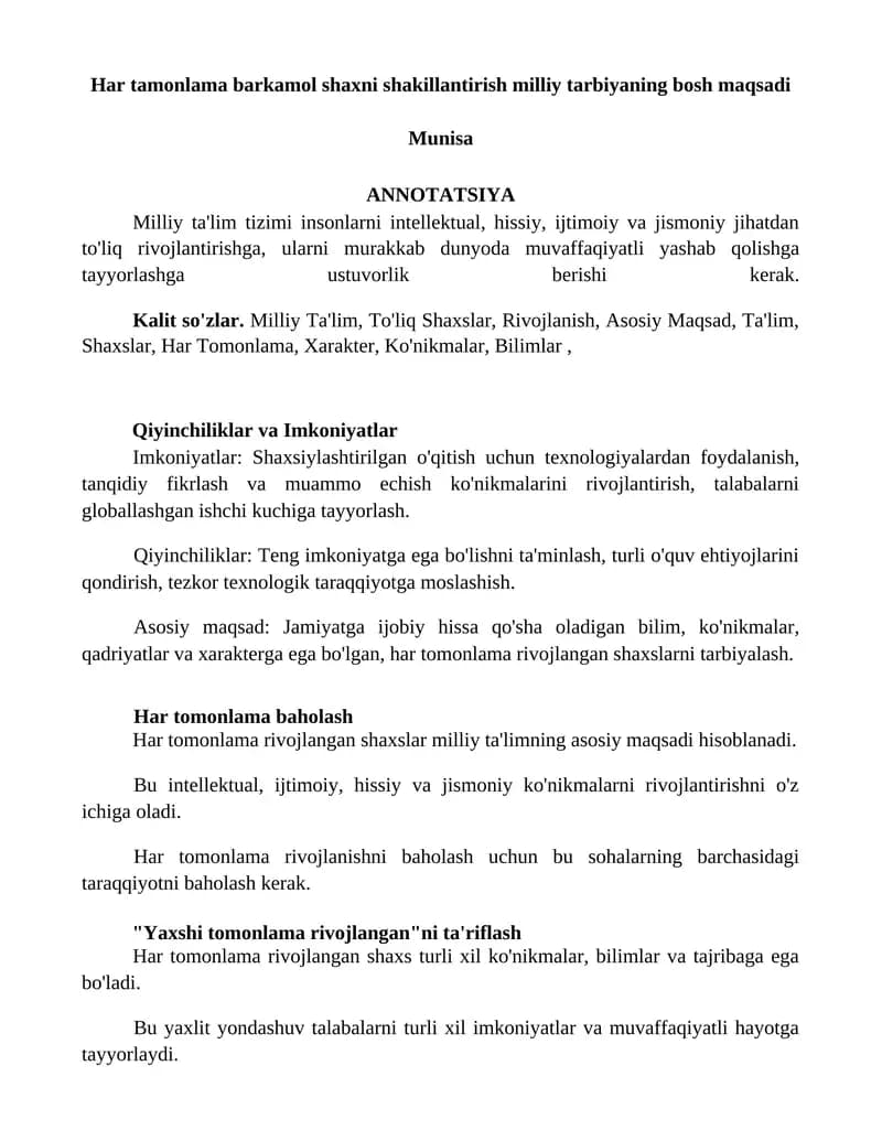 Milliy ta'lim tizimi insonlarni intellektual, hissiy, ijtimoiy va jismoniy jihatdan to'liq rivojlantirishga, ularni murakkab dunyoda muvaffaqiyatli yashab qolishga tayyorlashga ustuvorlik berishi kerak