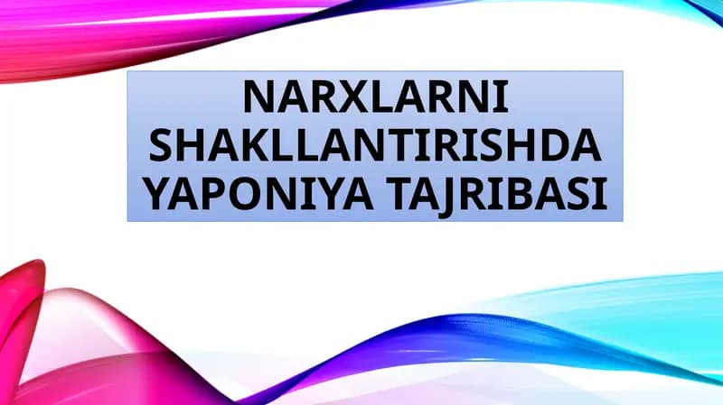 Narxlarni shakllantirishda Yaponiya ta'jribasi