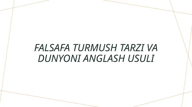 Falsafa turmush tarzi va dunyoni anglash usuli