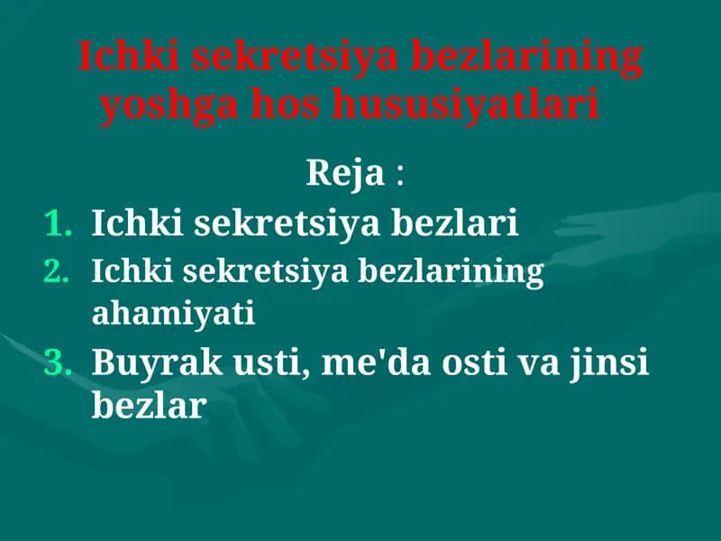Ichki sekretsiya bezlarining yoshga hos hususiyatlari