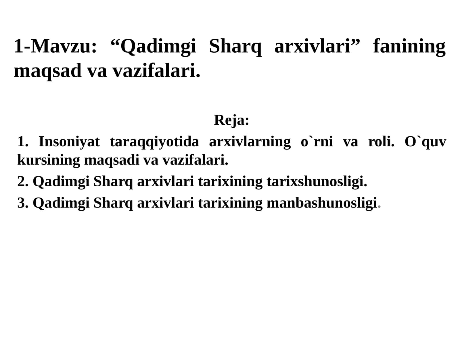“Qadimgi Sharq arxivlari” fanining maqsad va vazifalari