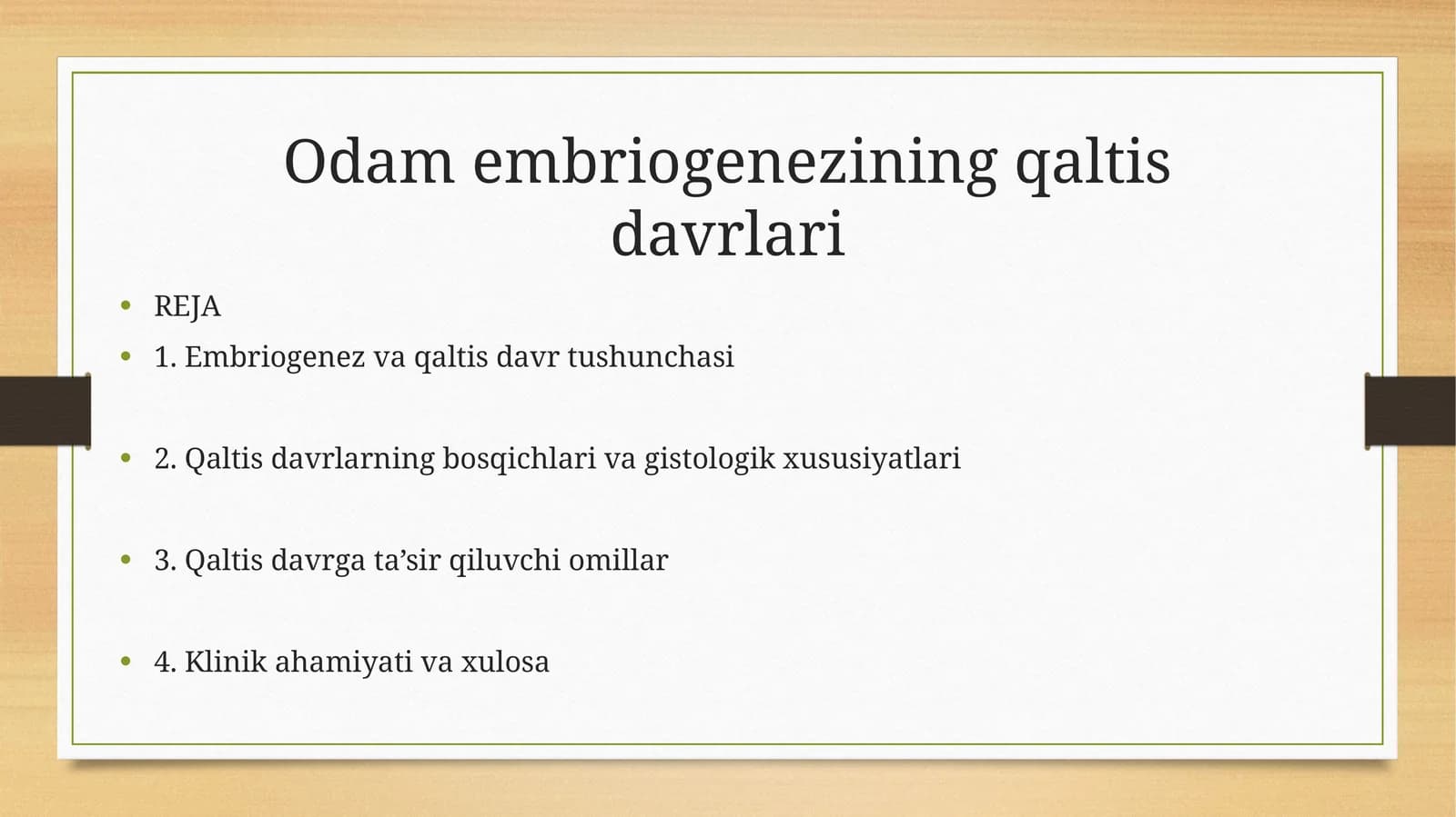 Odam embriogenezining qaltis davrlari