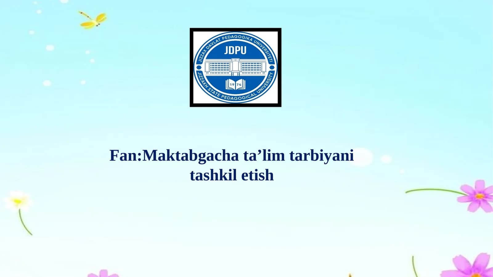 Maktabgacha ta’limning me’yoriy asoslari