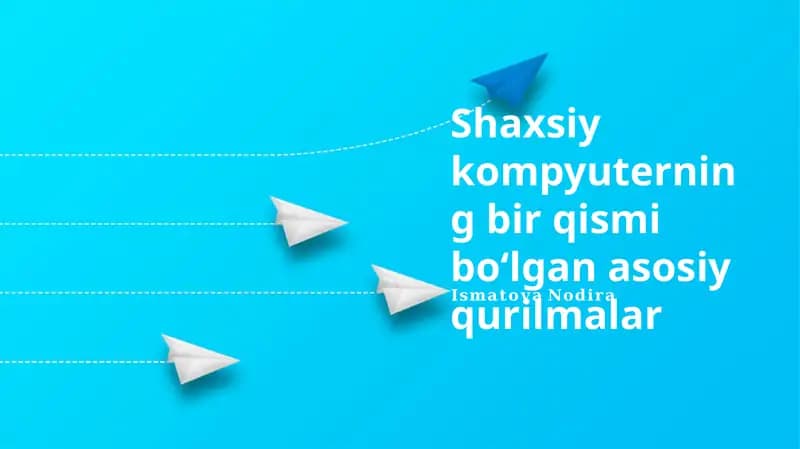 Shaxsiy kompyuterning bir qismi boʻlgan asosiy qurilmalar