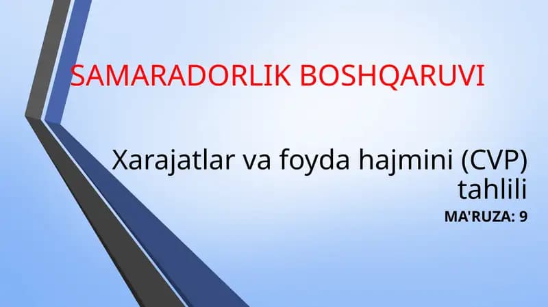 Xarajatlar va foydahajmini tahlili,