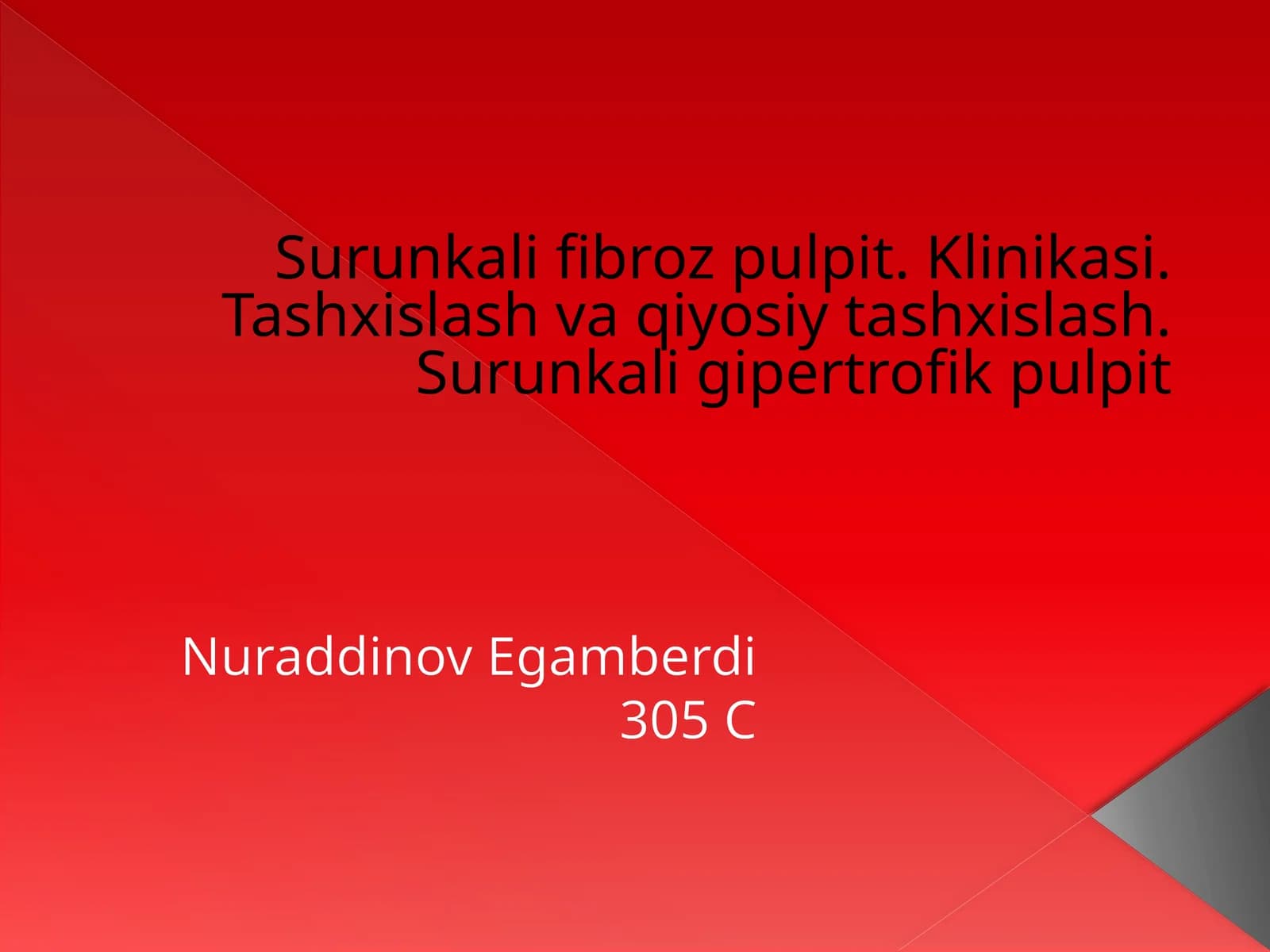Surunkalifibrozpulpit.Klinikasi.Tashxislashvaqiyosiytashxislash.Surunkaligipertrofikpulpit