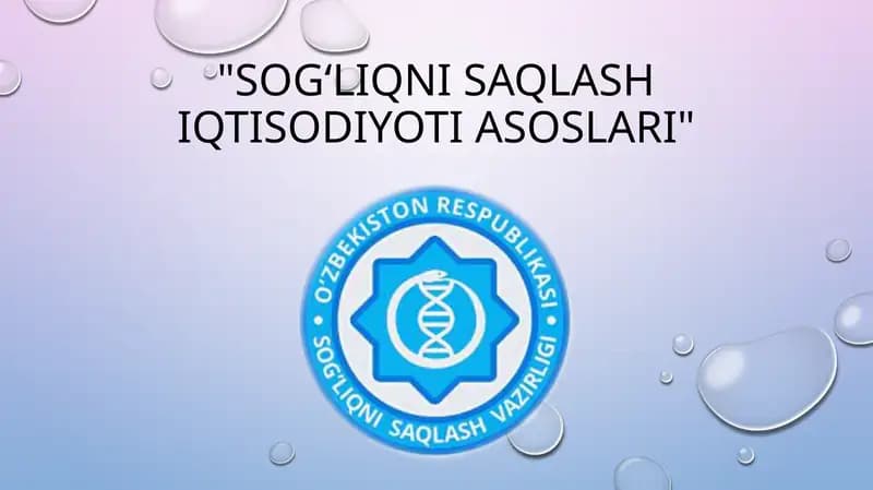 Sogʻliqni saqlash iqtisodiyoti asoslari