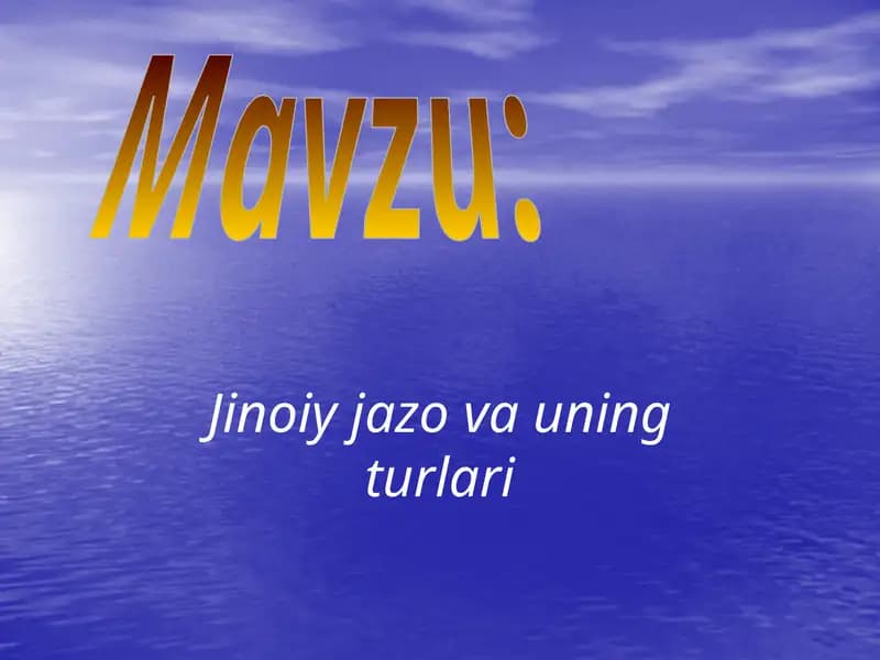 Jinoiy jazo va uning turlari