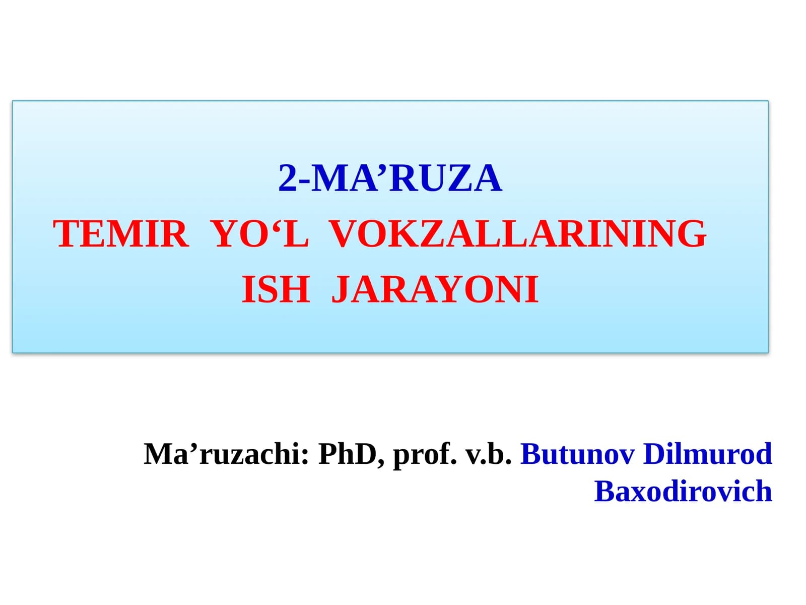 TEMIR YO‘L VOKZALLARINING ISH JARAYONI