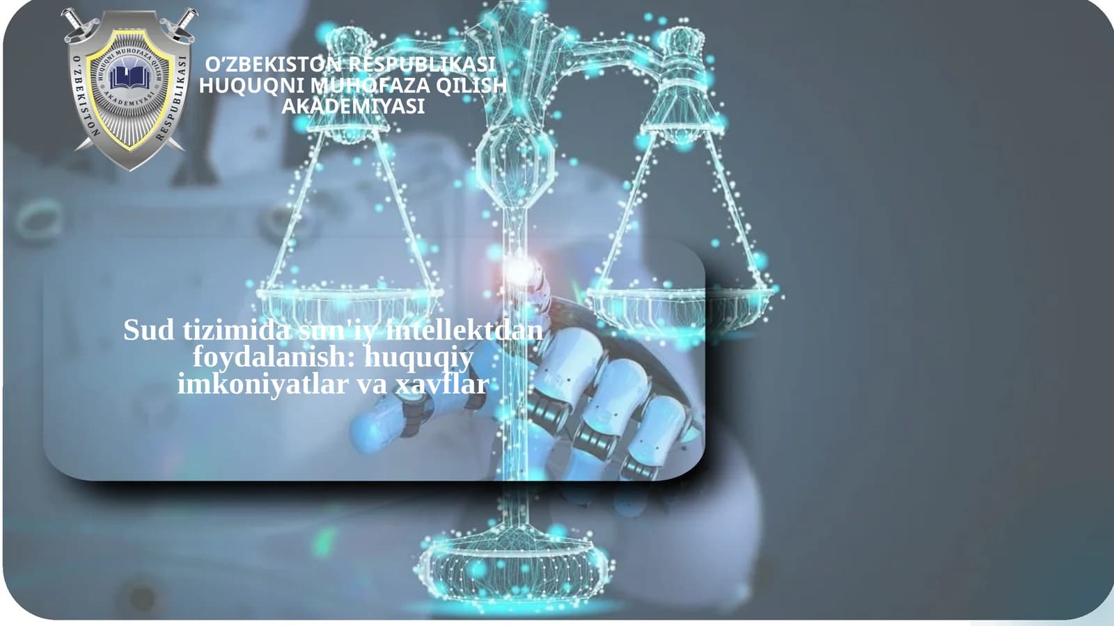 Sud tizimida sun'iy intellektdan foydalanish: huquqiy imkoniyatlar va xavflar