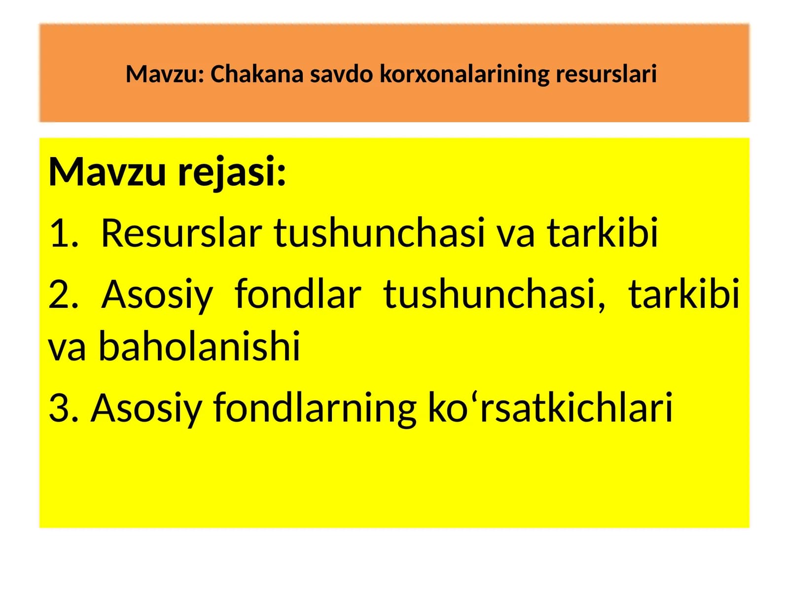 Chakana savdo korxonalarining resurslari
