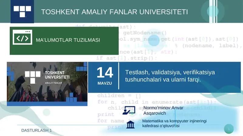 Testlash, Validatsiya Verifikatsiya tushunchalari va ularni farqlari.