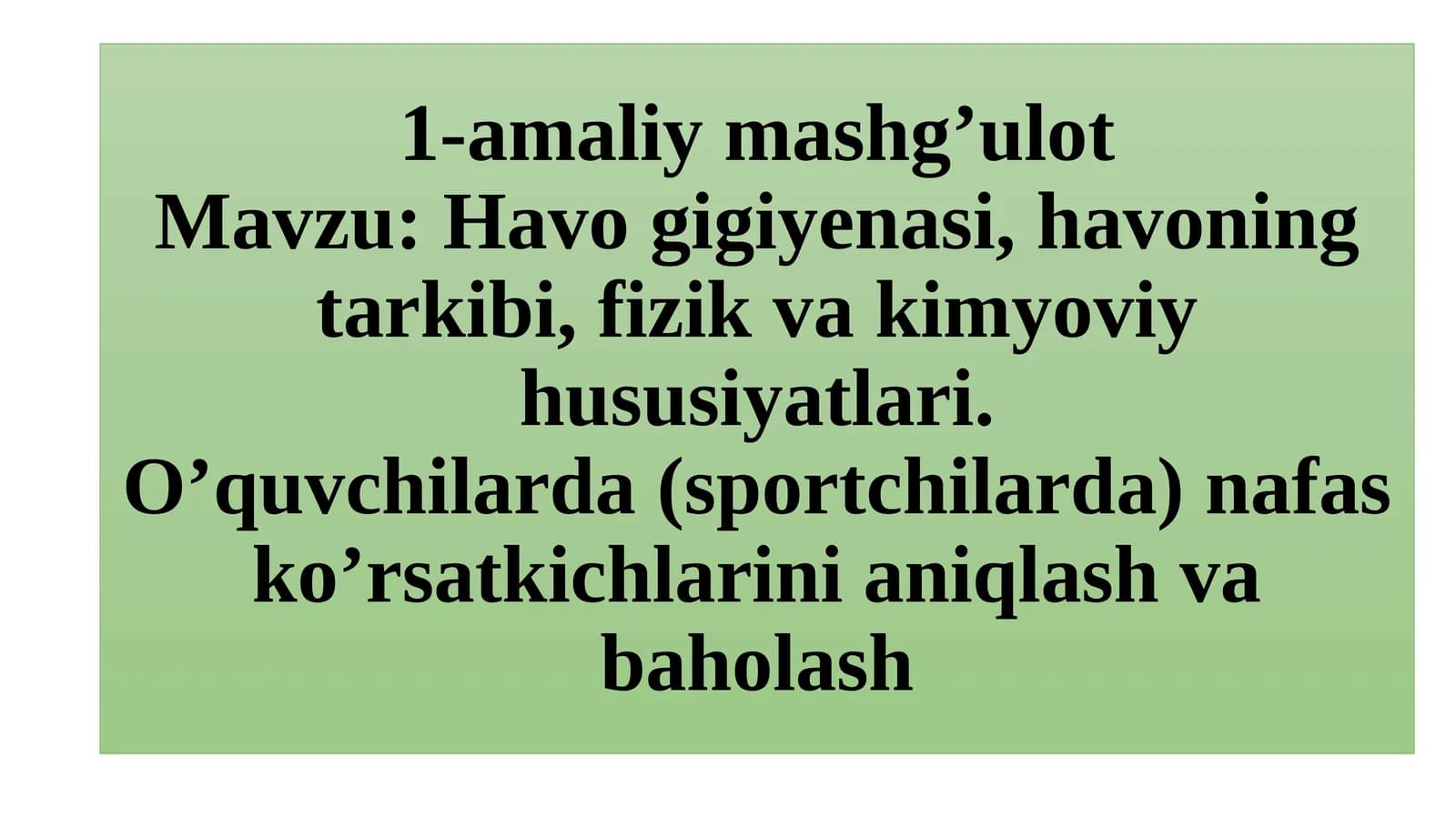 Havo gigiyenasi, havoning tarkibi, fizik va kimyoviy hususiyatlari.