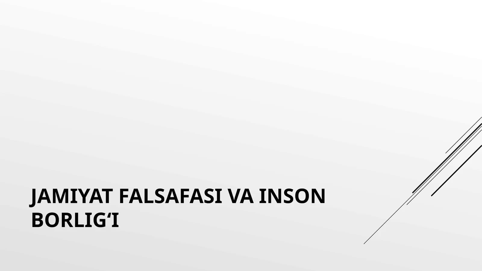 Jamiyat falsafasi va inson borlig‘i