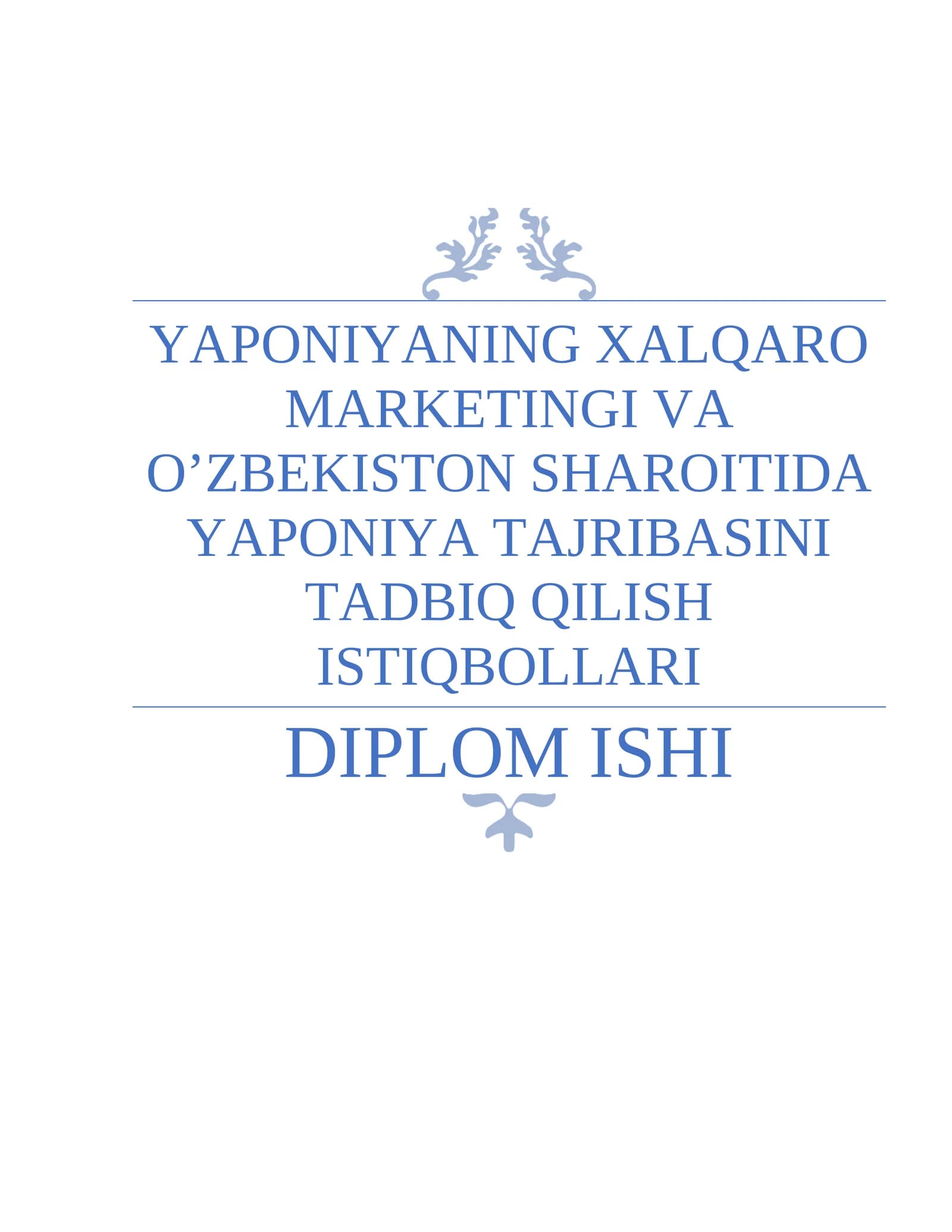 Yaponiyaning Xalqaro marketingi va O'zbekiston sharoitida Yaponiya tajribasini tadbiq qilish