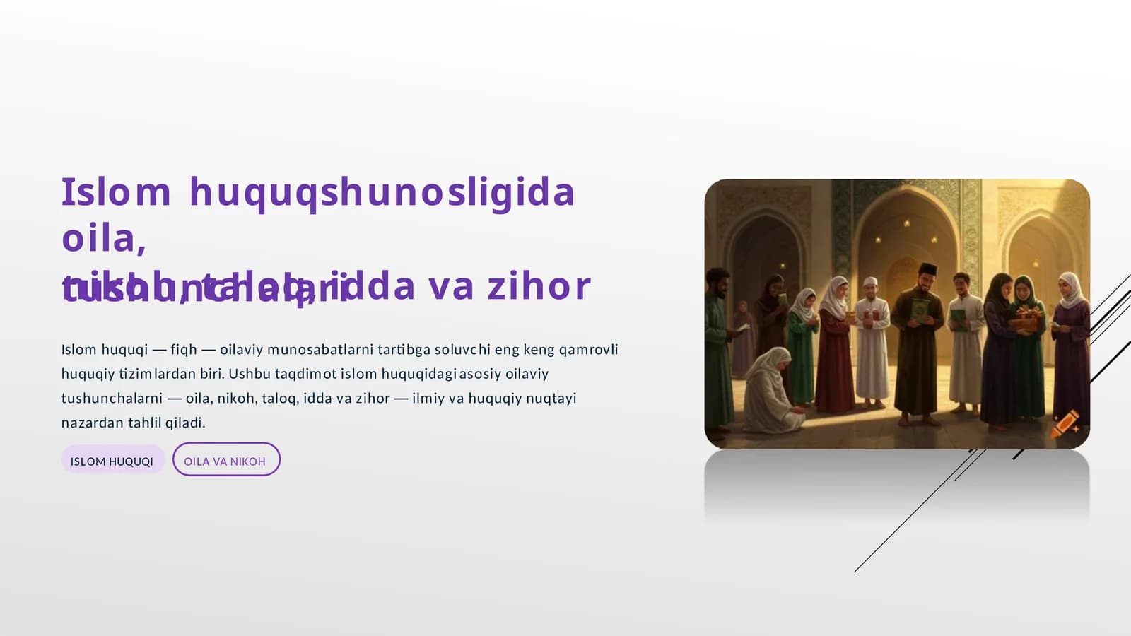 Islom huquqshunosligida oila, nikoh, taloq,  tushunchalari