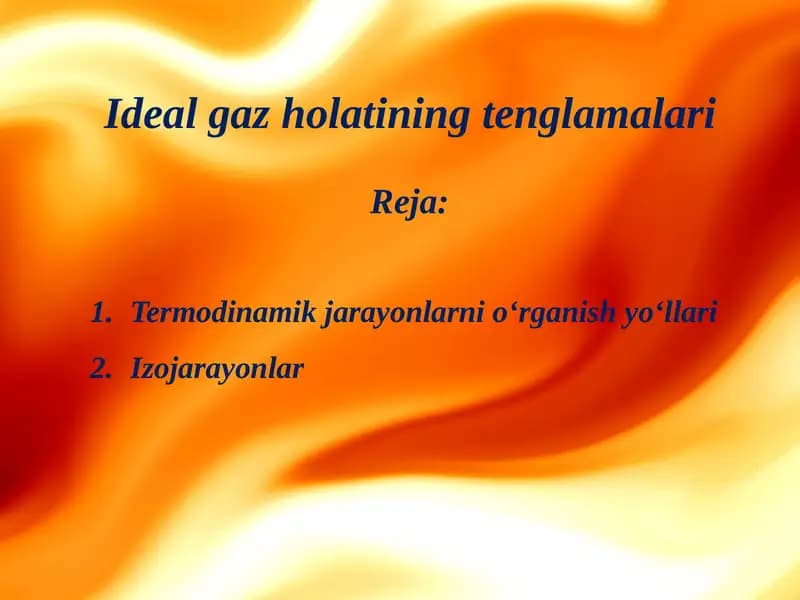 Termodinamik jarayonlarni o‘rganish yo‘llari