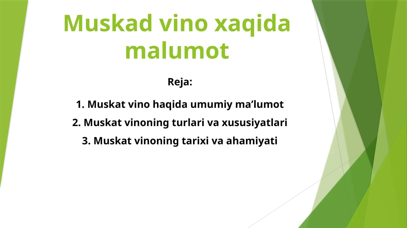 Muskad vino xaqida malumot