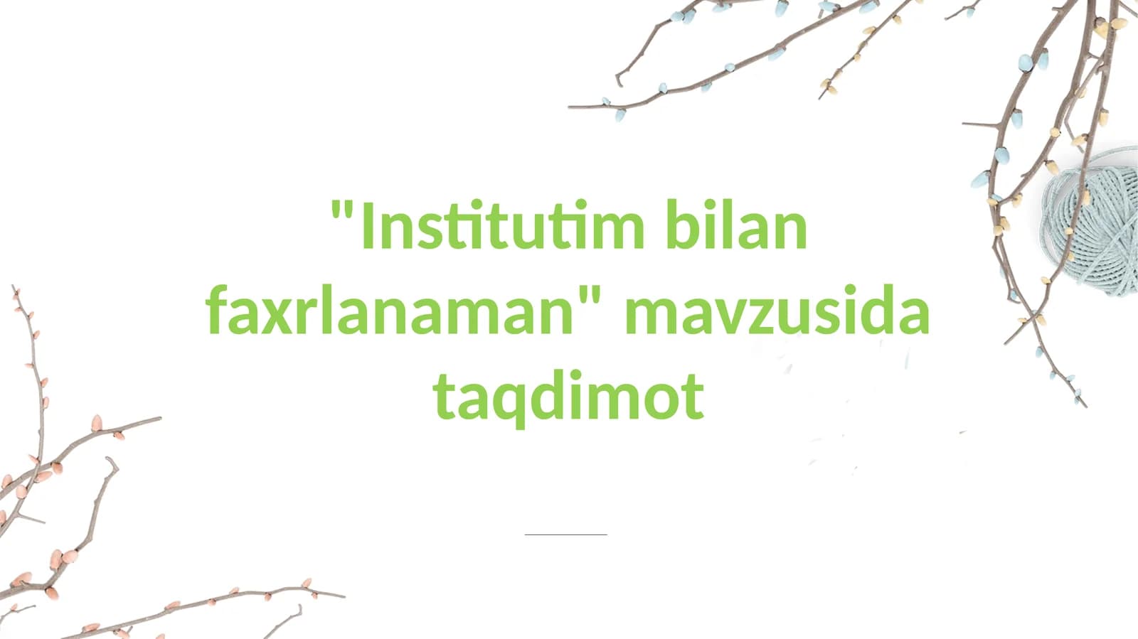 "Institutim  bilan  faxrlanaman" mavzusidagi taqdimot