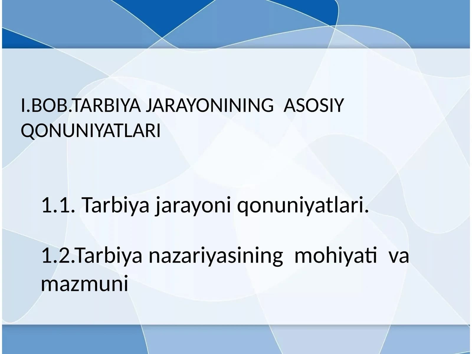 TARBIYA JARAYONINING ASOSIY QONUNIYATLARI