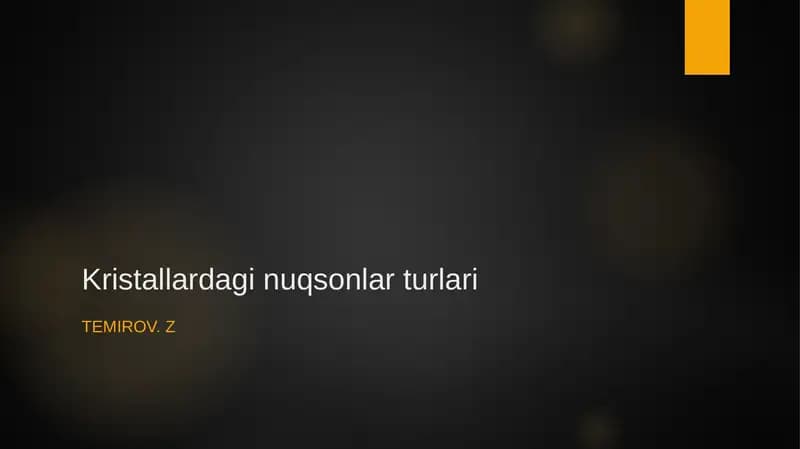 Kristallardagi nuqsonlar turlari