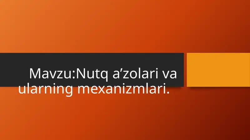 Nutq a’zolari va ularning mexanizmlari