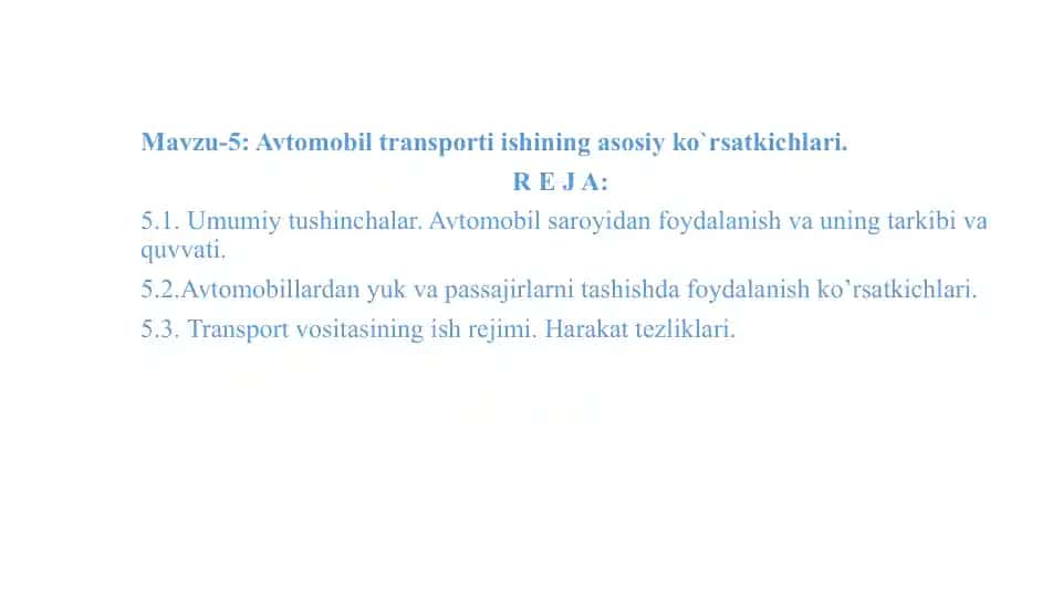 Avtomobil transporti ishining asosiy ko`rsatkichlari