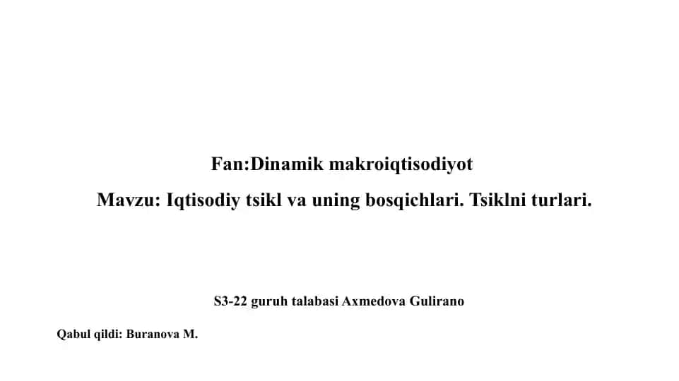 Iqtisodiy tsikl va uning bosqichlari. Tsiklni turlari.