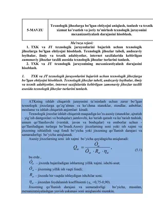 Texnologik jihozlarga ehtiyojlar va mexanizastiyalash darajasi hisoblash