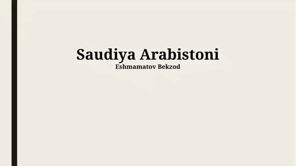 Saudiya Arabistoni: Umumiy Maʼlumot