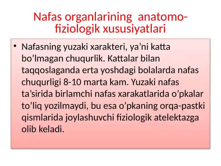 Nafas organlarining anatomik-fiziologik xususiyatlari