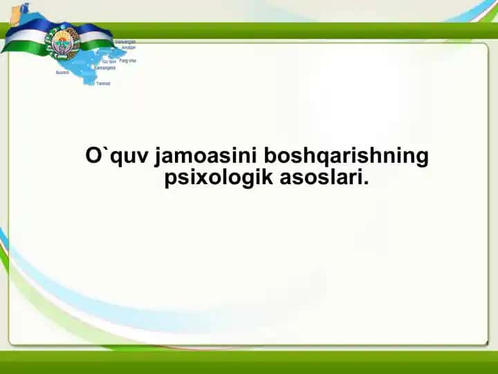 O`quv jamoasini boshqarishning psixologik asoslari
