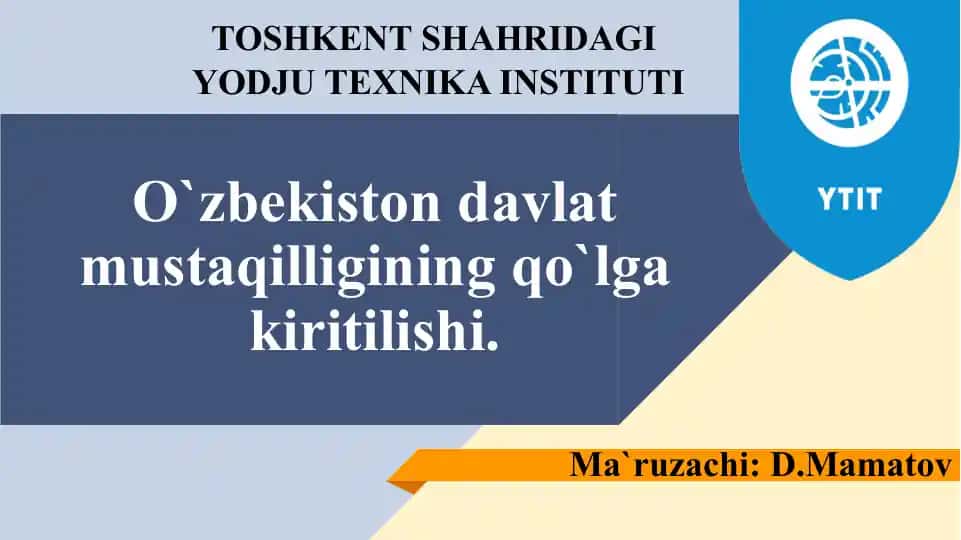 O`zbekistondavlatmustaqilliginingqo`lgakiritilishi