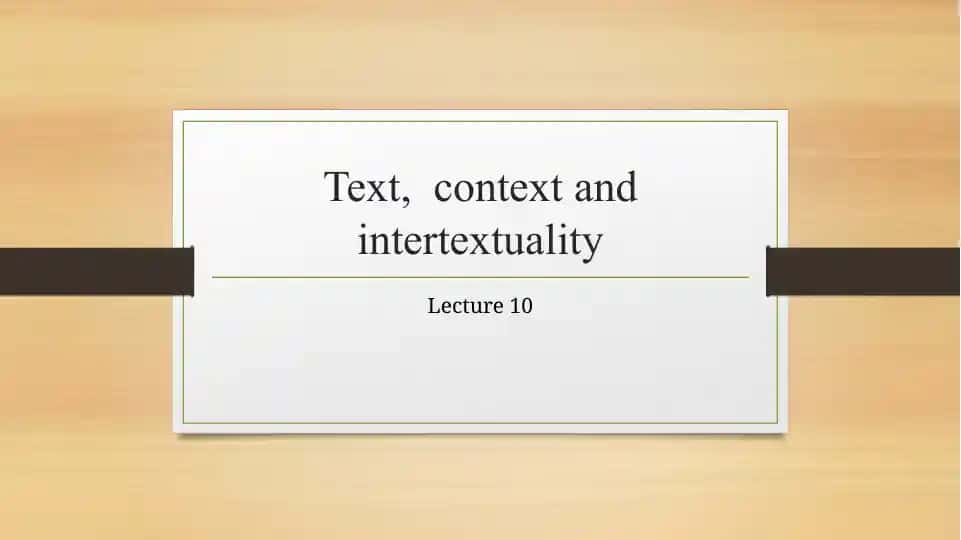 Text, context and intertextuality