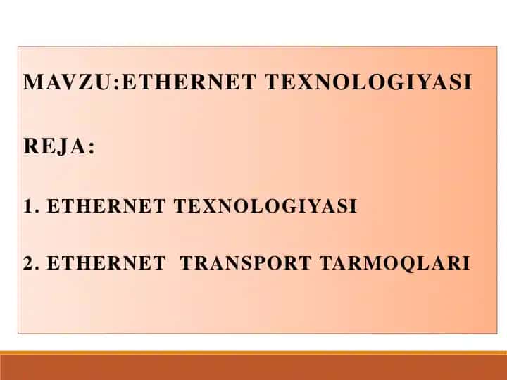 ETHERNET TEXNOLOGIYASI
