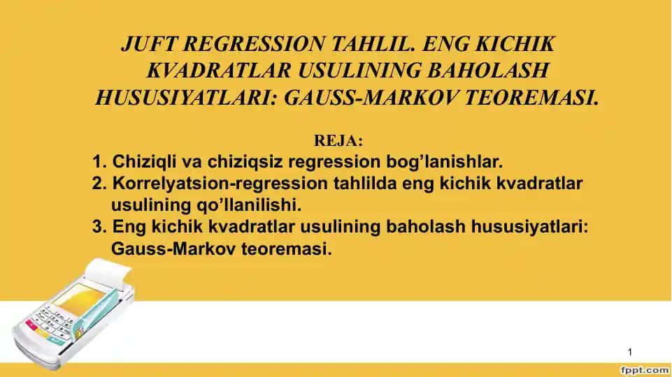 Juft regression tahlil. Eng kichik kvadratlar usulining baholash hususiyatlari: Gauss-Markov teoremasi