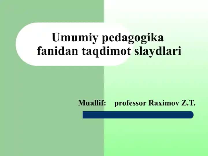Umumiy pedagogika taqdimotlari