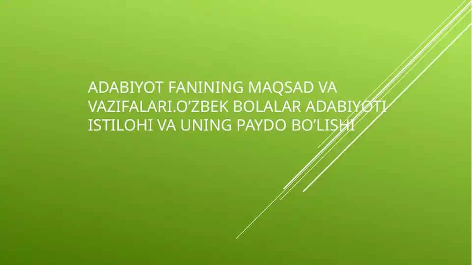 Adabiyot fanining maqsad va vazifalari