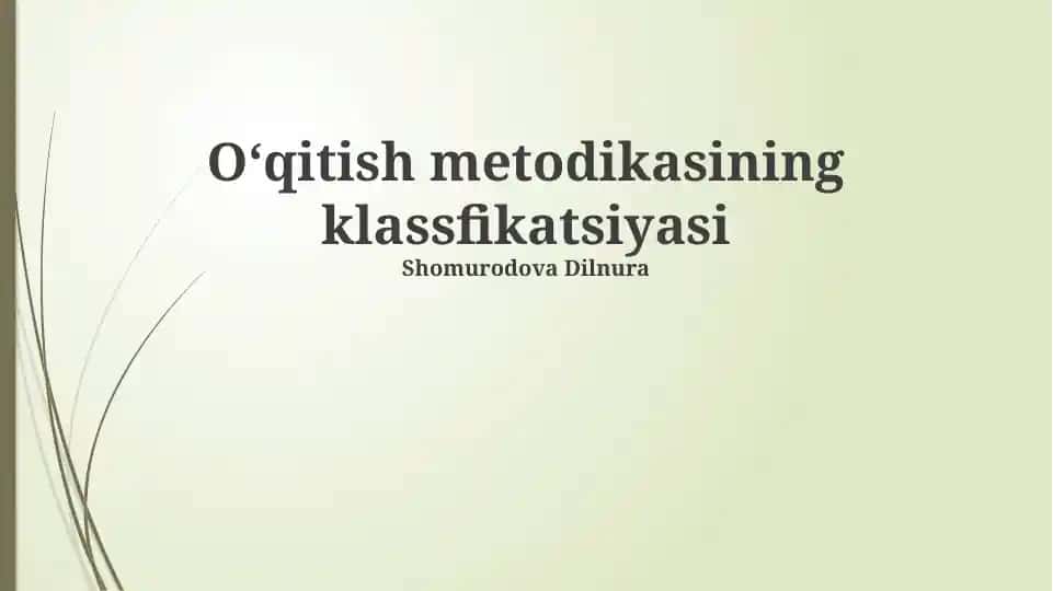 O‘qitish metodikasining klassifikatsiyasi