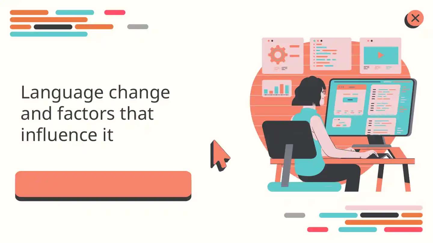 Language Change and Factors Influencing it