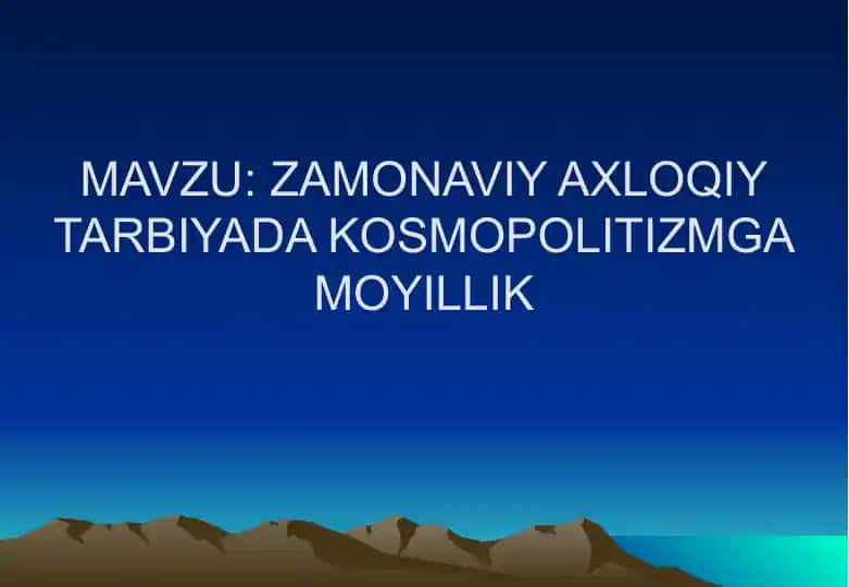 Axloqiy Tarbiyada Kosmopolitizm