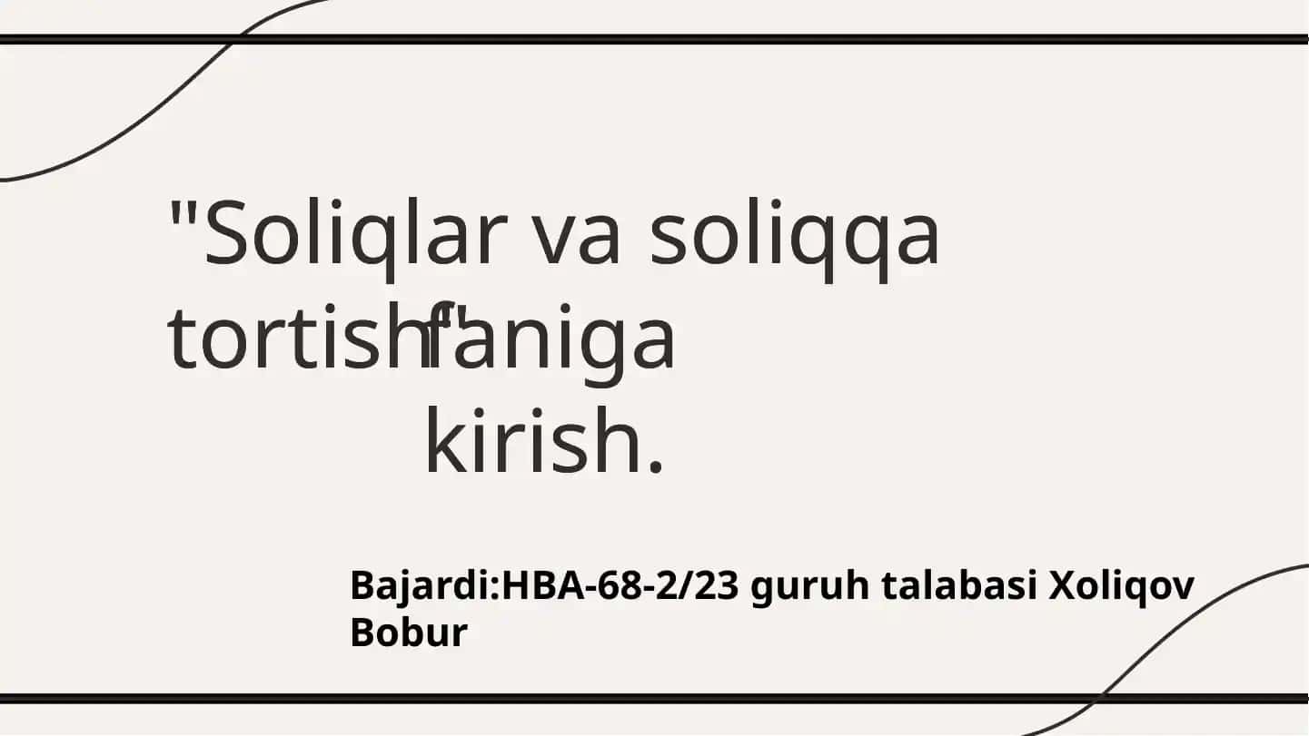 Soliqlar va soliqqa tortish