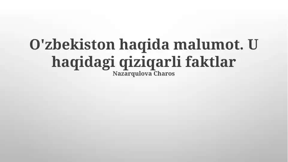 O'zbekiston haqida malumot