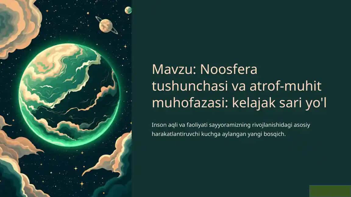 Noosferatushunchasi va atrof-muhit muhofazasi: kelajak sari yo'l